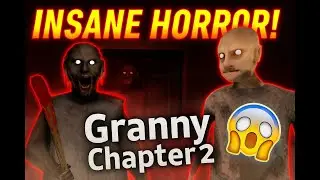 Granny Chapter 2 is Super Scary Horror Gameplay