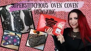 SUPERSTITCHIOUS 'OVEN COVEN' UNBOXING | Goth kitchenware