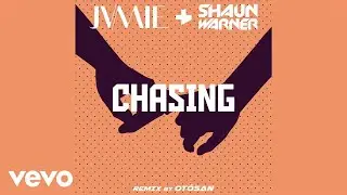 JVMIE, Shaun Warner, Otosan - Chasing OT&Ocirc;SAN (Radio Edit / Audio)