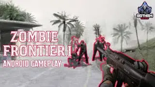 Zombie Frontier 1 Android Gameplay