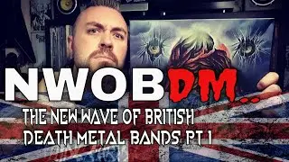 The Best of British Death Metal Pt 1 .. Celestial Sanctuary, Grave Miasma, Vacuous, Plus More!