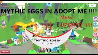 ADOPT ME MYTHIC EGG UPDATE 2021