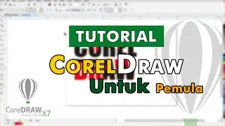 TUTORIAL CORELDRAW UNTUK PEMULA Part#1