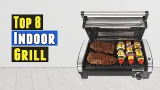 Top 8 Best Indoor Grill 2021