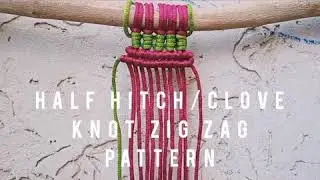 Lesson 8: Zig zag half hitch knot