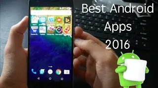 Best Android Apps February 2016!