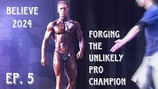 Believe 2024 - Forging the Unlikely Pro Champion: Episode 5, Injury, Deloads, Progression, Vacations