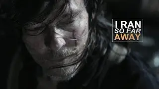 The Walking Dead || I Ran So Far Away