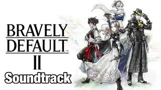 The One Who Soars in the Darkness of Having longed, leapt, and Soddenly Fall| Bravely Default II OST