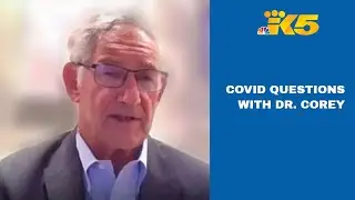 COVID Questions with Dr. Corey