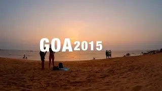 Goa Beach Sunset 2015 [Time-lapse]