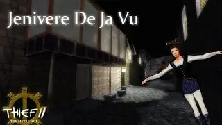 THIEF 2 FAN-MISSION: Jenivere De Ja Vu | [Experte][Deutsch]