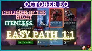 MCOC | EQ 1.1 | Easy Path | October EQ | CHILDREN OF THE NIGHT | Itemless |