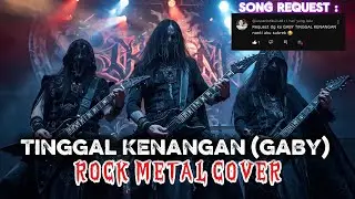 (GABY) TINGGAL KENANGAN | ROCK METAL COVER By RENKA #gaby #tinggalkenangan #cover #metalcover 