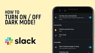 How to Turn ON Dark Mode on Slack