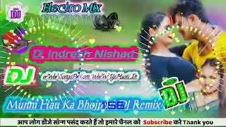 #Munni#Hau#Ka#Bhojpuri#DJ#Remix Electro Mix Dhol Mix#By#Dĵ#Indresh#Nishad