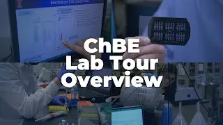 ChBE Lab Tour Series - Highlight Video