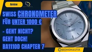 Swiss Chronometer f&uuml;r UNTER 1000&euro; - geht nicht? Geht doch: BA111OD Chapter 7