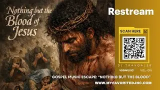 Gosple Music Escape - Nothing But the Blood Of Jesus