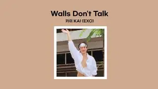 KAI (EXO) - Walls Don't Talk (1 HOUR LOOP Lyrics | 1시간 가사)  | chaae playlist