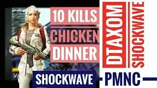 TEAM DT AXOM SHOCKWAVE 10KILLS CHICKEN DINNER =PMNC FULL HIGHLIGHTS ...