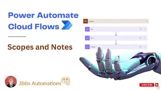 Power Automate Cloud Flows - Using Scopes and Notes! (Intro Series Part 5)