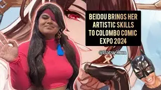 BEIDOU BRINGS HER ARTISTIC SKILLS TO Colombo Comic Expo 2024