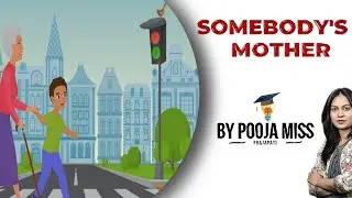 somebodys mother|class 9|english|state board|mary dow brine|(हिंदी मे)