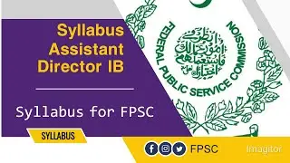 Syllabus for Assistant Director Federal Government Organization (AD-IB)|AD FPSC Syllabus