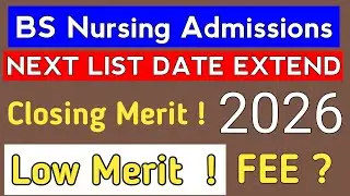 Nursing Admission Next Selection List 2026 Extend :: Expected Merit & Closing Marks BSN #bsn
