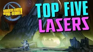TOP 5 LASERS in Borderlands the Pre Sequel