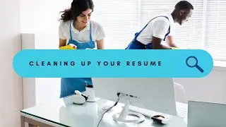Cleaning Up Your Resume