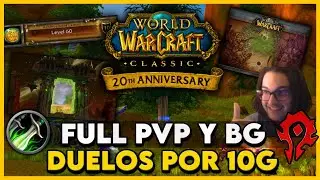 🔴 ¿HOY NAXX? - FARMEO Y PVP ACRIBILLANDO ALIANZAS 💥 WOW CLASSIC: ANIVERSARIO - GUILD ACTIVA 🏆 #tbc