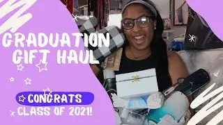 Graduation Gift Haul 2021!!!