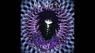 Mr.Kitty - Mother Mary (Metal cover by MON Alfigy)
