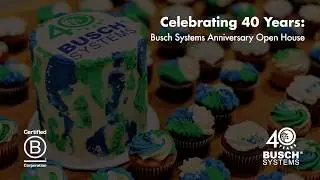Celebrating 40 Years: Busch Systems Anniversary Open House