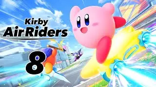 The Trials Of Online | Kirby Air Riders - #8