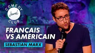 SEBASTIAN MARX - LES FRAN&Ccedil;AIS - JAMEL COMEDY CLUB - SAISON 9 (2016)