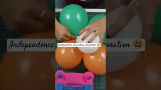 Happy Independence Day Balloon Decoration #independenceday #balloondecoration #shorts #viral #diy