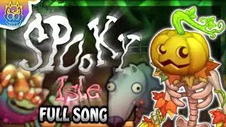 &bull; My Singing Monsters | SPOOKY ISLE (Full Song) &bull;