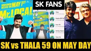 Mr Local vs Thala 59 Release Date On May Day | Sivakarthikeyan | Nayanthara | Hip Hop Tamizha