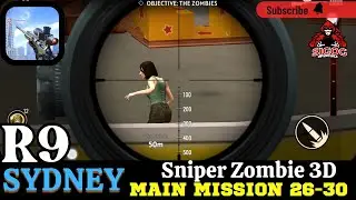 Sniper Zombie 3D R9 Sydney Main Mission 26-30 | Invincible Sigog