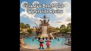 THE WINNER? 🏆 Disney&rsquo;s Beach Club Resort Waterslide Review