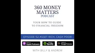 52. Asset Rich, Cash Poor