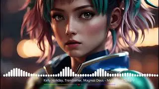 Kelly Holiday, Trendsetter, Magnus Deus - Metal Gear Solid V