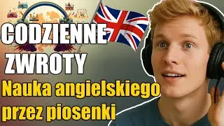 Angielski WPADA DO GŁOWY sam! 🎵 25 zwrotów, których nie zapomnisz (Piosenka)