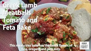 FAMILY STYLE Greek Lamb Meatballs with Tomato and Feta