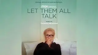 Let Them All Talk Official Soundtrack | Southampton Water &ndash; Thomas Newman | WaterTower