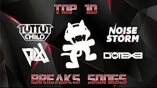 Top 10 Breaks/Breakbeat Songs on Monstercat!