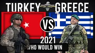 Turkey vs Greece  Military Power Comparison 2021